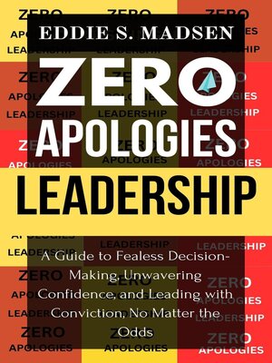 cover image of Zero Apologies Leadership